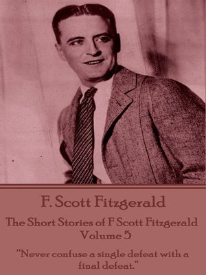 cover image of The Short Stories of F Scott Fitzgerald - Volume 5